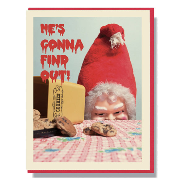 He's Gonna Find Out - Creepy Santa Card