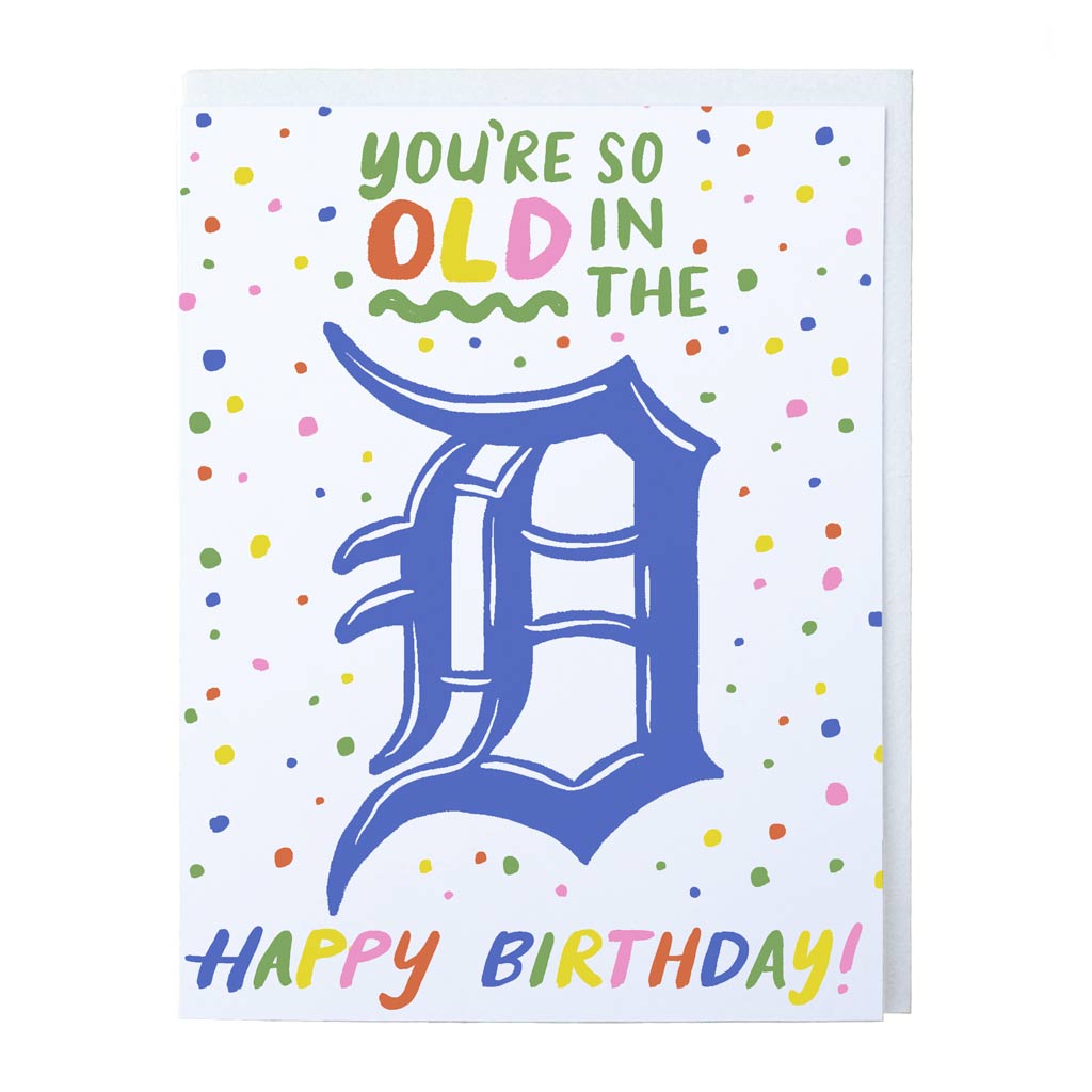 Old in the 'D' Birthday Card