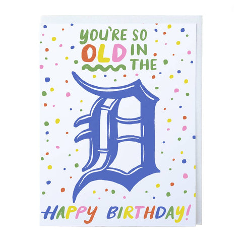 Old in the 'D' Birthday Card