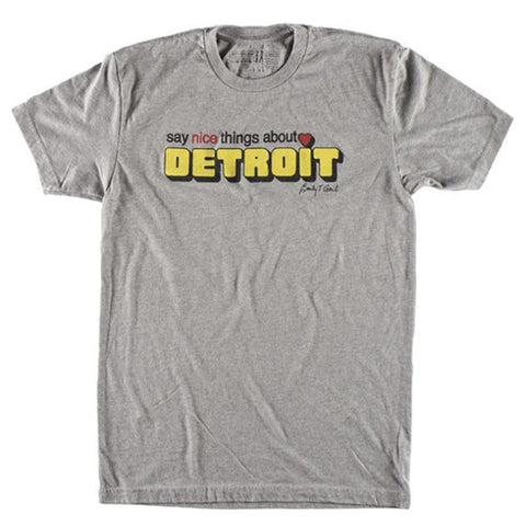Say Nice Things About Detroit Grey T-Shirt