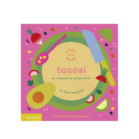 Tacos! An Interactive Cook Book