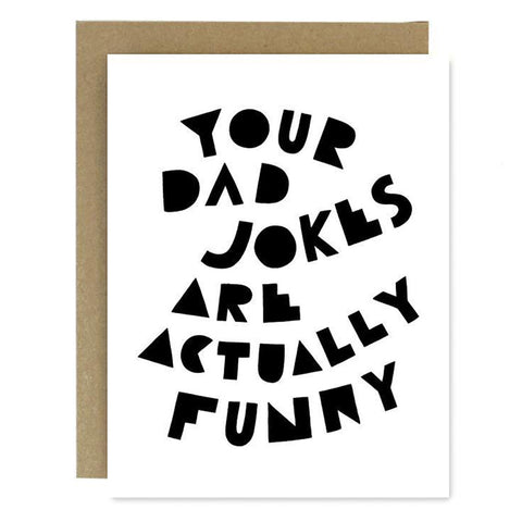 Dad Jokes Are Funny Card