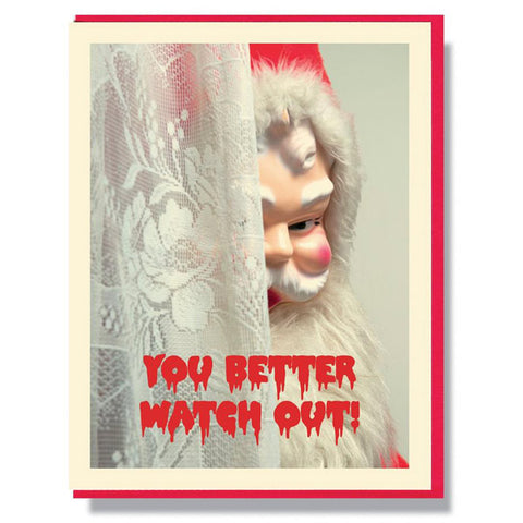Santa Watch Out - Creepy Santa Christmas Card