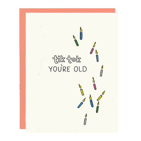 TikTok Birthday Card - "TikTok You're Old"