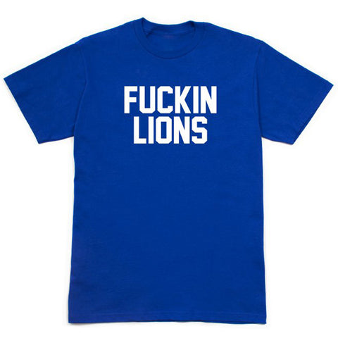 Fuckin' Lions Adult T-Shirt