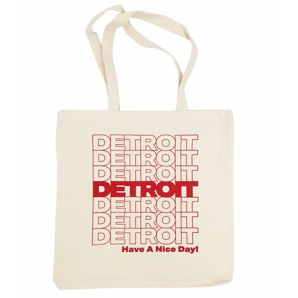 Have A Nice Day! Detroit Tote Bag